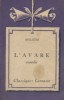 L'avare. Comédie. Notice biographique, notice historique et littéraire, notes explicatives, jugements, questionnaire sur la pièce et sujets de devoirs ...