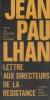 Lettre aux directeurs de la Résistance. (1951) suivie des répliques et des contre-répliques.. PAULHAN Jean 