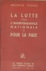 La lutte pour l'indépendance nationale et pour la paix. XIIe congrès du Parti Communiste Français.. THOREZ Maurice 