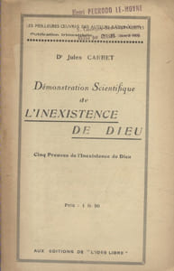 Démonstration scientifique de l'inexistence de Dieu. Cinq preuves de l'inexistence de Dieu.