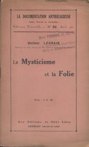 Le mysticisme et la folie.