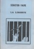 La liberté.. FAURE Sébastien 