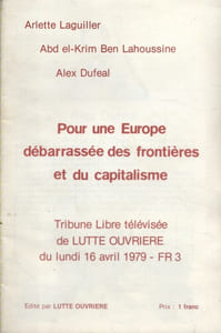 Pour une Europe débarrassée des frontières et du capitalisme. Tribune libre télévisée de Lutte Ouvrière du 16 avril 1979.
