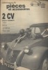 Catalogue de pièces et accessoires. 2 CV berline et fourgonnette. Ami 8. Dyane. Acadiane. Visa Club.. TPV 2 CV 