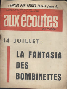 Aux écoutes du monde. Hebdomadaire N° 2139. 14 juillet : La fantasia des bombinettes.