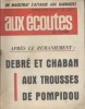 Aux écoutes du monde. Hebdomadaire N° 2164. Après le remaniement : Debré et Chaban aux trousses de Pompidou.. AUX ECOUTES 