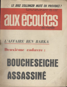 Aux écoutes du monde. Hebdomadaire N° 2165. L'affaire Ben Barka : Bouchesseiche assassiné.