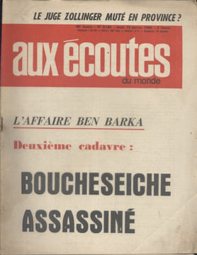 Aux écoutes du monde. Hebdomadaire N° 2165. L'affaire Ben Barka : Bouchesseiche assassiné.. AUX ECOUTES