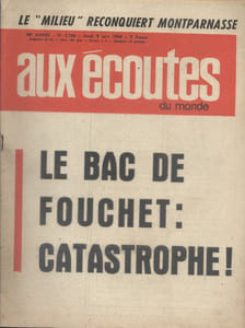 Aux écoutes du monde. Hebdomadaire N° 2186. Le bac de Fouchet : Catastrophe!