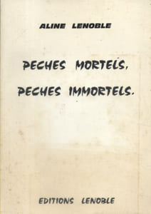 Péchés mortels, péchés immortels.