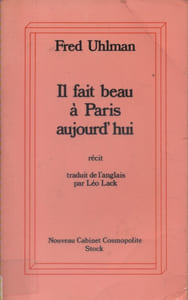 Il fait beau à Paris aujourd'hui. Récit.