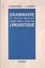 Grammaire et textes anglais. Guide pour l'analyse linguistique.. BOUSCAREN J. - CHUQUET J. 