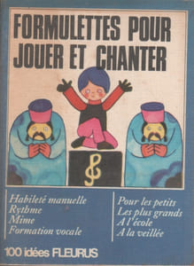 Formulettes pour jouer et chanter.