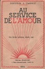 Au service de l'amour.. CARNOT J. (Docteur) 