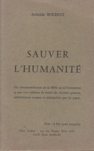Sauver l'humanité.