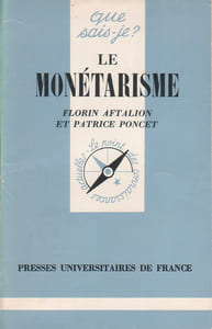 Le monétarisme.