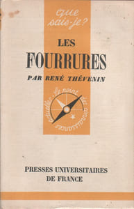 Les fourrures.