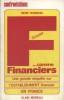 Dossier F …comme financiers. Une grande enquête sur l'establishment financier en France.. TENDRON René 