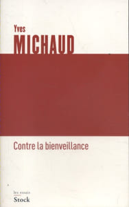 Contre la bienveillance.