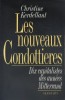 Les nouveaux Condottieres. Dix capitalistes des années Mitterrand.. KERDELLANT Christine 