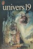 Univers 19.. UNIVERS 19 Dessin de couverture : Tibor Csernus.