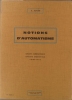 Notions d'automatisme. Circuits combinatoires. Circuits séquentiels. Comptage. Sections industrielles des écoles et lycées techniques.. AUGER A. 