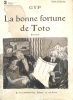 La bonne fortune de Toto. Roman.. GYP Couverture illustrée par F. C.