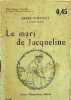 Le mari de Jacqueline.. THEURIET André Couverture illustrée par J. Duché.