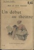 Un début au théâtre.. FISCHER Max et Alex Couverture illustrée par Jacques Nam.