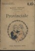 Provinciale.. PREVOST Marcel Couverture illustrée par J. Duché.