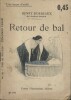 Retour de bal.. BORDEAUX Henry Couverture illustrée par F. Auer.