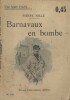 Barnavaux en bombe.. MILLE Pierre Couverture illustrée.
