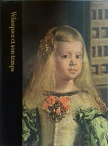 Vélasquez et son temps, 1599-1660.