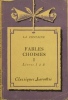 Fables choisies. Tome I. Livres 1 à 6. Notice biographique, notice historique et littéraire, notes explicatives, jugements, questionnaire et sujets de ...
