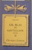 Gil Blas de Santillane (Extraits). Edition abrégée - Tome II seul. Notice biographique, notice historique et littéraire, notes explicatives, ...