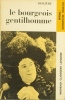 Le bourgeois gentilhomme. Comédie-ballet. Notice biographique, notice historique et littéraire, notes explicatives, documentation thématique, ...