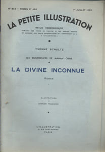 La petite illustration - Roman : La divine inconnue. (Les confidences de Maman Chine).