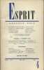Revue Esprit. 1965, numéro 4. Josué de Castro, C. Bourniquel, Mostefaz Harkat, Jacques Lusseyran, René Pascal, P.H. Chombart de Lauwe.... ESPRIT ...