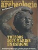 Histoire et archéologie. Les dossiers. N° 65. Trésors sous-marins en Espagne.. HISTOIRE ET ARCHEOLOGIE 