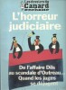 Les dossiers du Canard Enchaîné : L'horreur judiciaire.. LES DOSSIERS DU CANARD 2005 
