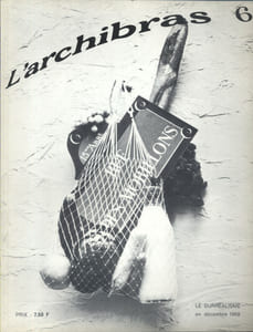 Archibras N° 6 - Le surréalisme en décembre 1968. Textes de Philippe Audouin, Gérard Legrand, José Pierre, Jean-Claude Silbermann ...