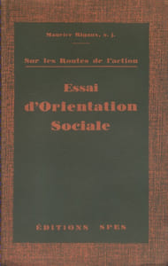 Essai d'orientation sociale. Sur les routes de l'action.