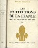 Les institutions de la France sous la monarchie absolue. 1598-1789. Tome I : Société et Etat. Tome II : Les organes de l'Etat et de la société.. ...