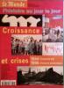 L'histoire au jour le jour : Croissance et crises : 1944-1996, cinquante ans d'histoire économique.. LE MONDE DOSSIERS ET DOCUMENTS SPECIAL 