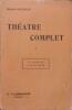 Théâtre complet 1 : La lépreuse. L'holocauste.. BATAILLE Henry 