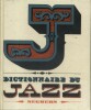 Dictionnaire du jazz.. CLERGEAT André 