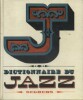 Dictionnaire du jazz.. CLERGEAT André 