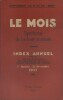 Le Mois. Synthèse de l'activité mondiale. Index annuel pour l'année 1937. Table générale des matières. Liste alphabétique des noms propres. Tableaux ...