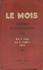 Le Mois. Synthèse de l'activité mondiale. Du 1er juin au 1er juillet 1932. (Politique - Economie - Vie sociale - Lettres - Théâtre - Art - Science).. ...