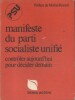 Manifeste. Contrôler aujourd'hui pour décider demain.. PARTI SOCIALISTE UNIFIE 